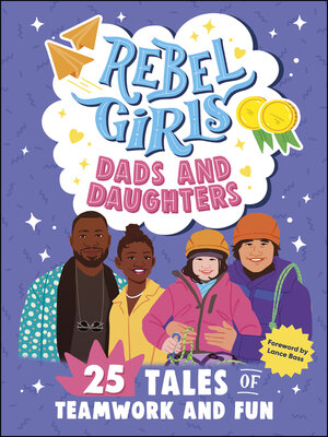 cover image of Rebel Girls Dads and Daughters